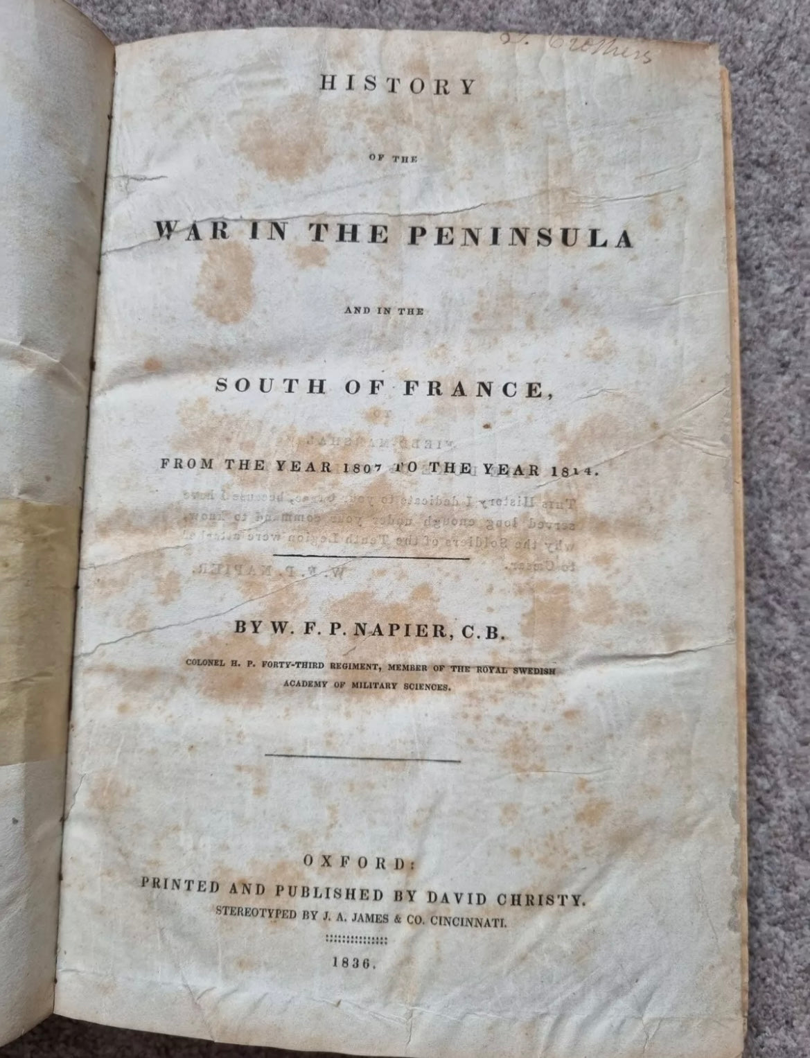 History Of The War In The Peninsula by W.F.P Napier 1836, 1st Edition, Rebound